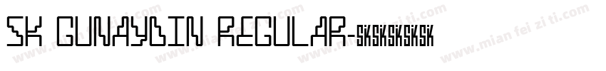 SK Gunaydin Regular字体转换